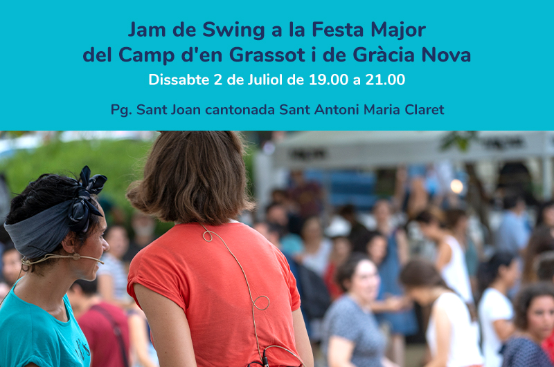 Jam de Swing a la Festa Major del Camp d'en Grassot i de Gràcia Nova!